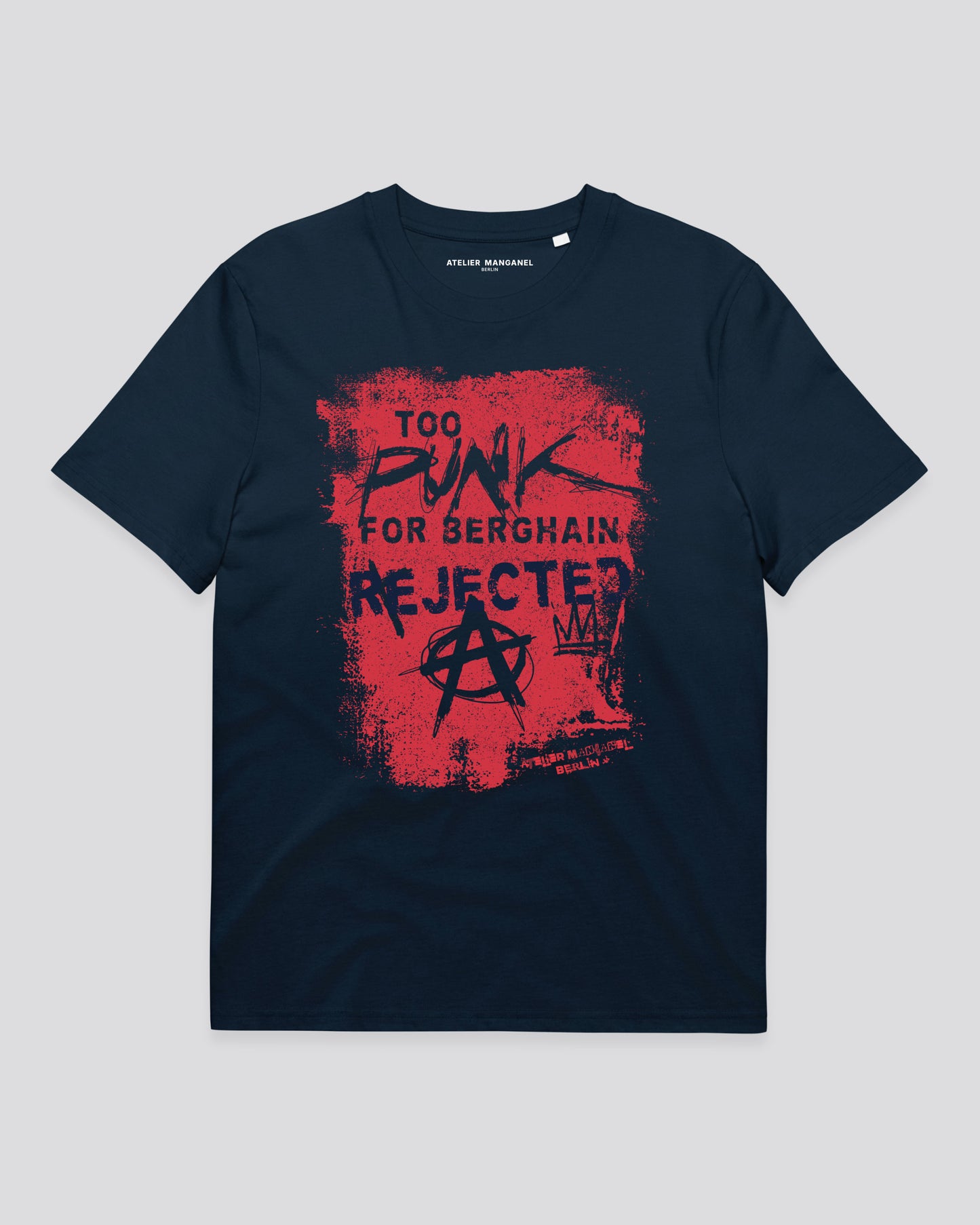 Too Punk for Berghain - Organic Cotton