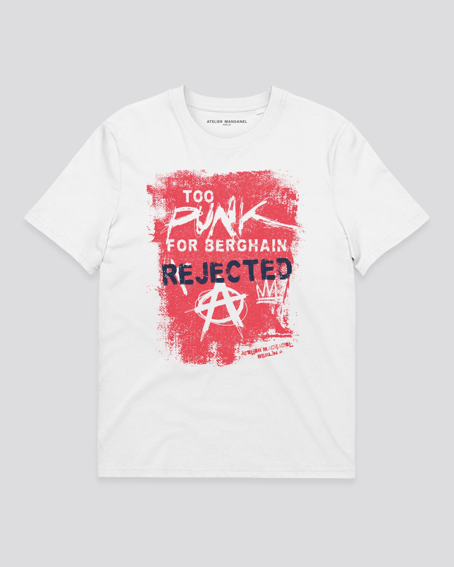 Too Punk for Berghain - Organic Cotton