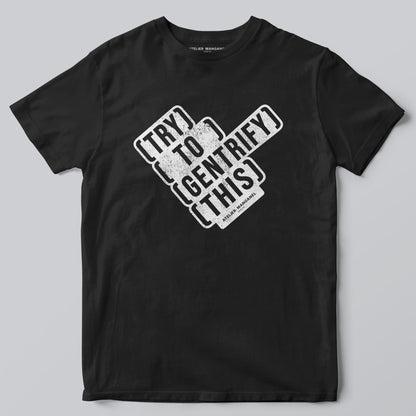 Try to Gentrify This