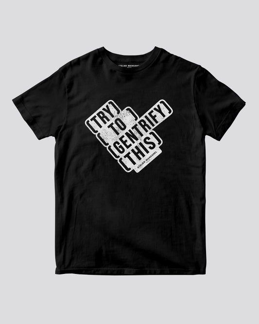 Try to Gentrify This