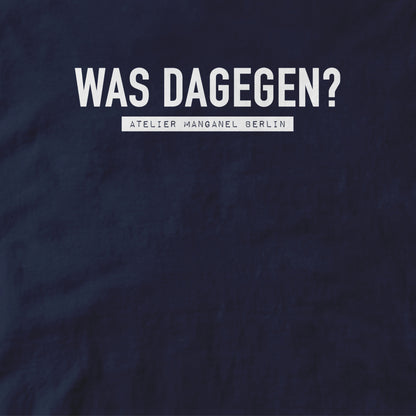 Was Dagegen?