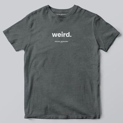 Weird
