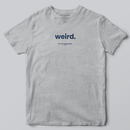 Weird