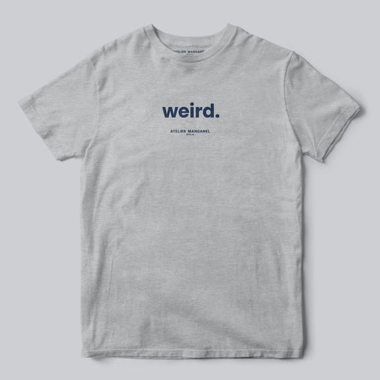 Weird