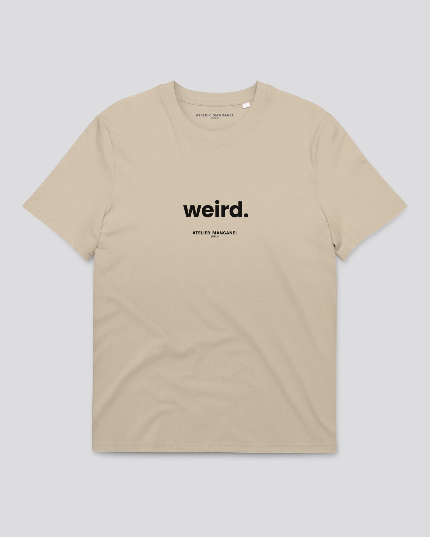 Weird - Organic Cotton