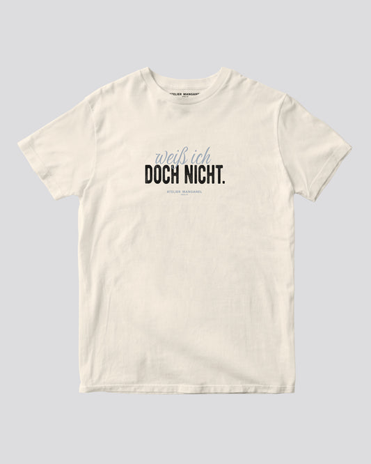 Weiß ich doch nicht