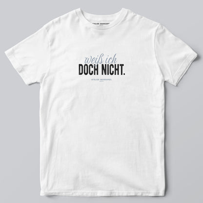 Weiß ich doch nicht.