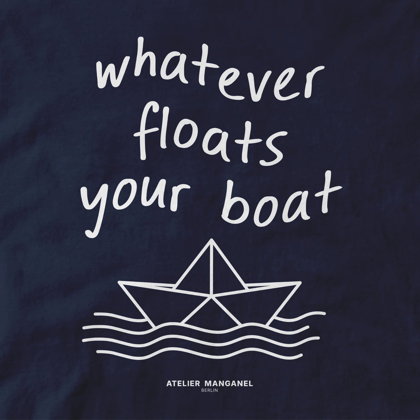 Whatever Floats Your Boat