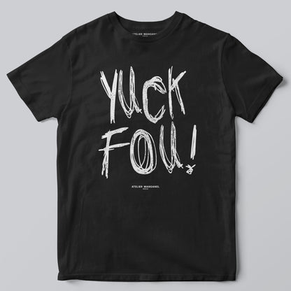 Yuck Fou!