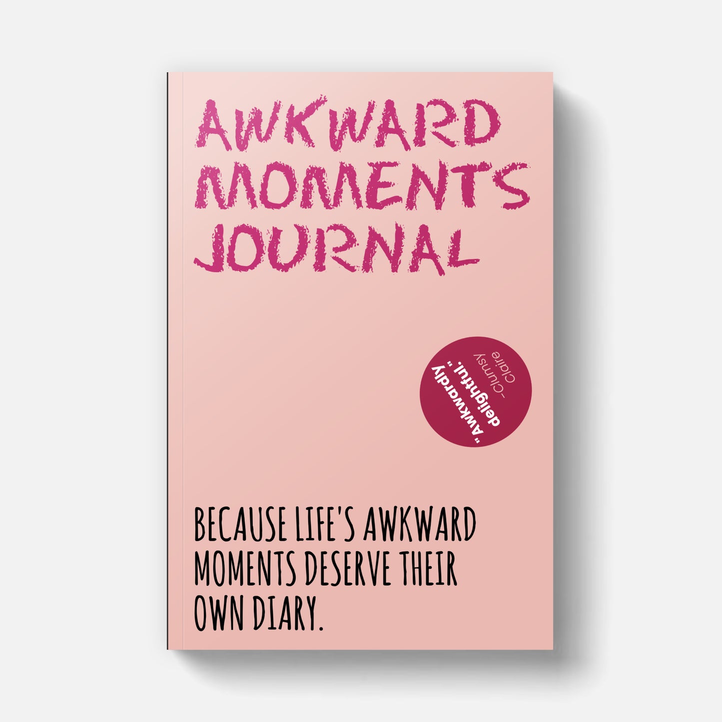 Awkward Moments Journal