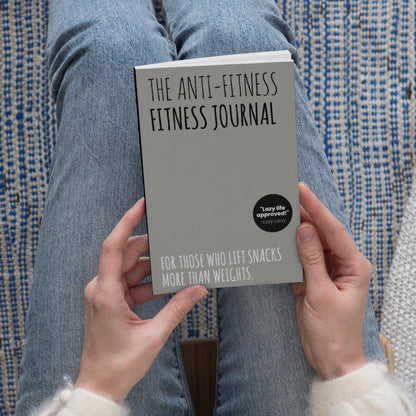 The Anti-Fitness Fitness Journal