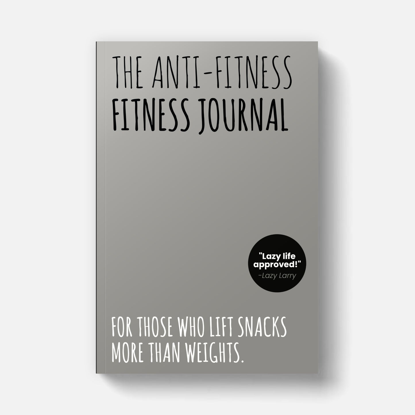 The Anti-Fitness Fitness Journal