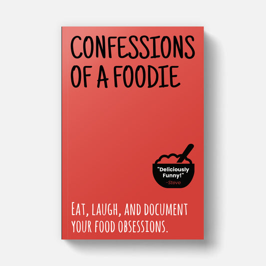 Confessions of a Foodie