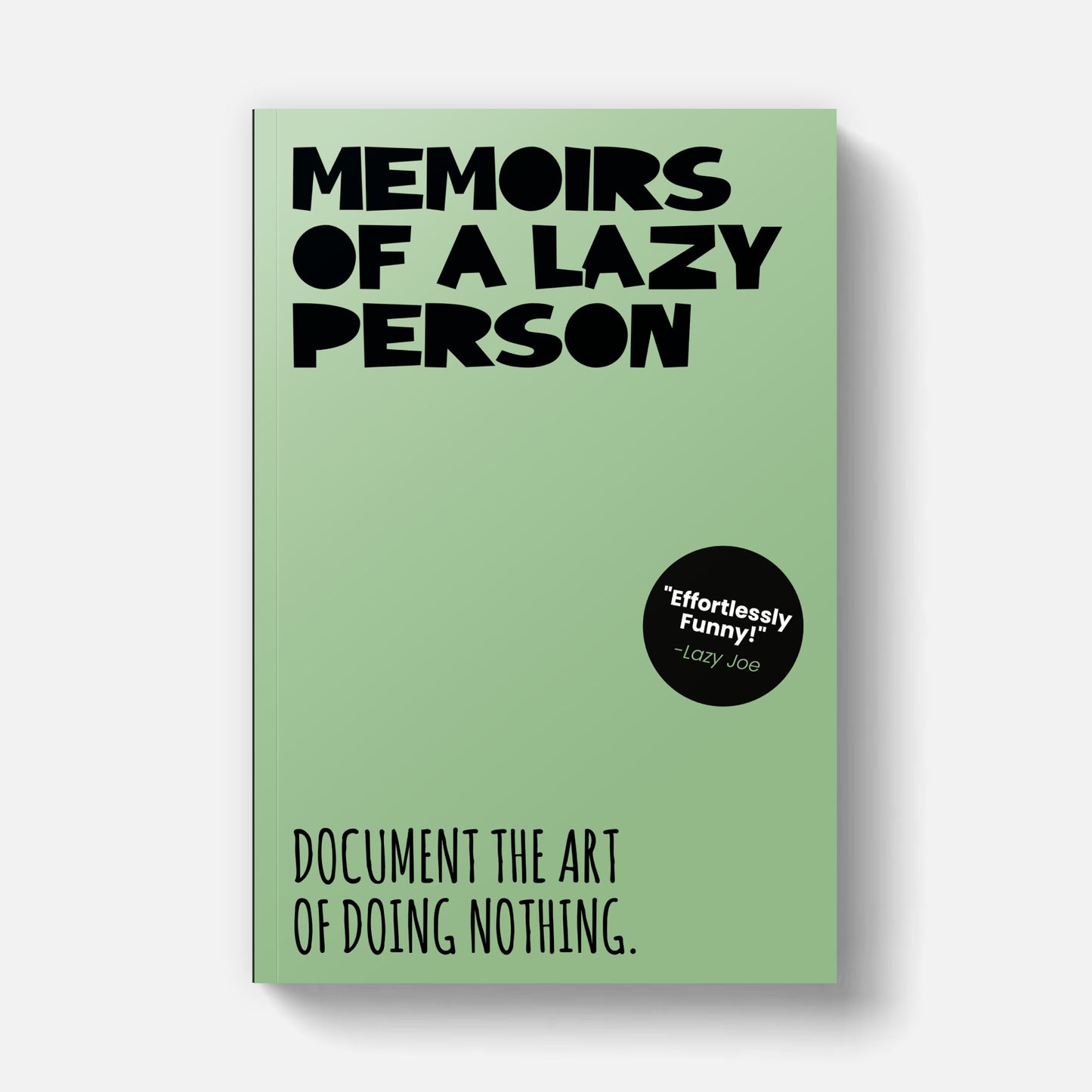 Memoirs of a Lazy Person